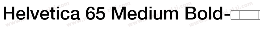 Helvetica 65 Medium Bold字体转换